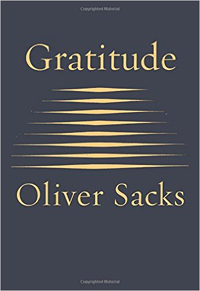 Oliver Sacks, Gratitude (New York: Knopf, 2016), 45pp.